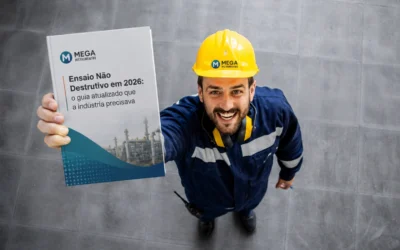 Ensaio Não Destrutivo em 2026: o guia atualizado que a indústria precisava